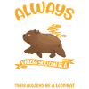 Always be yourself Wombat