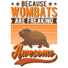 Because Wombats are freaking awesome