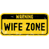 Wife Warning Wife Zone Husband