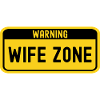 Wife Warning Wife Zone Husband