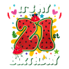 21st Birthday Watermelon Summer Gift