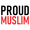 Proud Muslim - Muslims - Islam