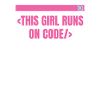 Développeur Coder Programmeur Girl