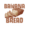 Funny Banana Bread Baking Apparel