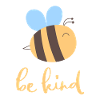 Be Kind Biene