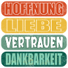 HOFFNUNG SPRÜCHE DANKBARKEIT - LIEBE VERTRAUEN