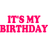 It's my birthday