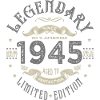 1945 Anniversaire legendary Né 1945