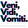Citation Drôle de Jules César - Veni, Vidi, Vomiti