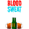 Blood Sweat and BEERS