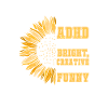ADHD ADHD Attention Deficit Gift