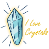 I love crystals