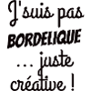Cadeau amie bordélique créative