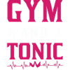 GYM and Tonic