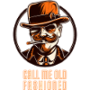 Call me old fashioned 2
