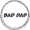Für alle Bad Dad‘s