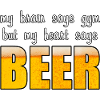 My heart says beer