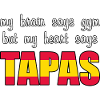 My heart says Tapas