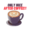 Only Nice after coffee
