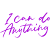 I can do anything