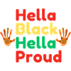 Hella Black Hella Proud