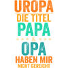 Vater Papa Opa Uropa