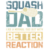 Cool squash dad better reaction