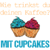 Kaffee nur mit Cupcakes