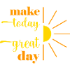 make today a great day