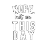 No. Not on this day