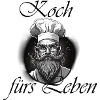 Koch fürs Leben