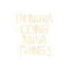 I'm Nova doing Nova things