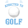 I'm Not Addicted To Golf
