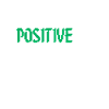 Staying Positive Is My Skill
