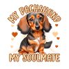 My Dachshund My Soulmate