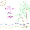 Chase the sun