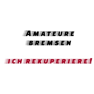 Amateure bremsen