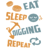 Eating, sleeping, digging, repeating