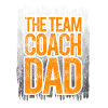 The Team Coach Dad