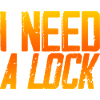 I Need A Lock 3