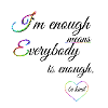 We are enough