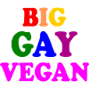 Big gay vegan