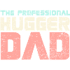 The Professional Hugger Dad