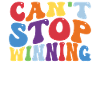 Can't Stop Winning