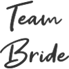 Team Bride