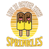 Life Is Better With Sprinkles