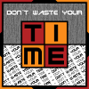 Dont waste your time