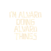 I'm Alvaro doing Alvaro things