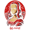 Angry Mona, go away!
