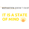 Motivation doesn’t exist MIND